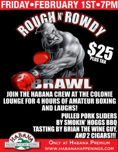Rough N' Rowdy 2 At The Colonie Lounge! @ Habana Premium Colonie